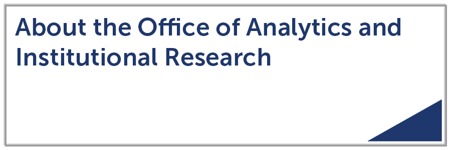 About the Office of Analytics and Institutional Research